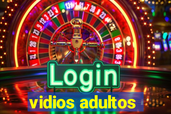 vidios adultos